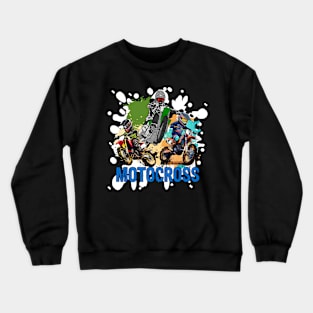 Motocross A Little Dirt Never Hurt Crewneck Sweatshirt